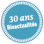 Bouton bleu avec l'inscription "30 ans Bioactualités"